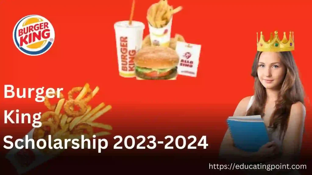 Burger King Scholarship 2023 2024