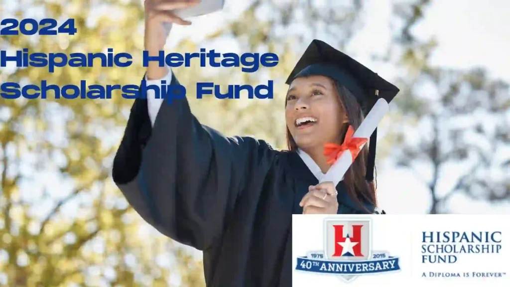 2024 Hispanic Scholarship Fund in USA