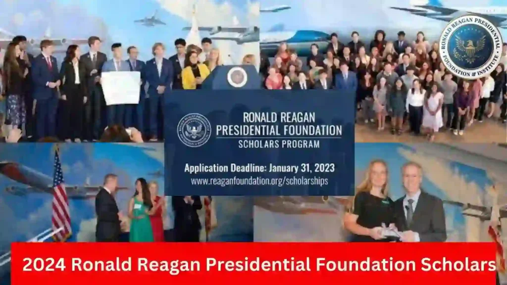 Ronald Reagan Presidential Foundation Scholars Program 2024
